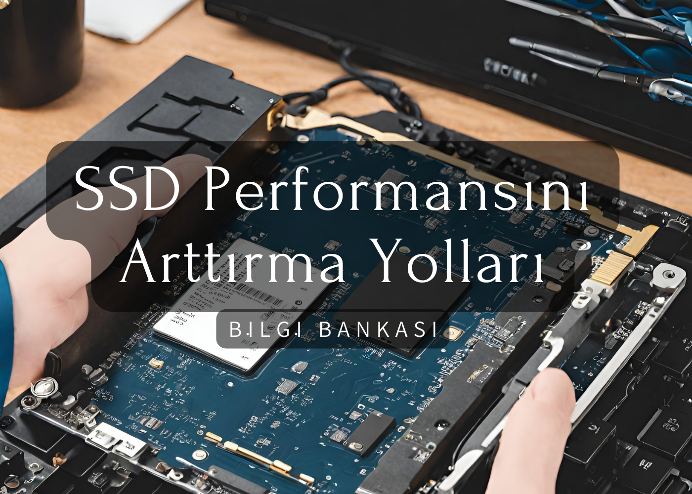 SSD Performansını Arttırma Yolları