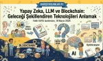 Yapay Zeka, LLM ve Blockchain: Geleceği Şekillendiren Teknolojileri Anlamak